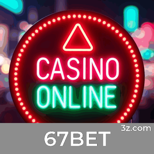 67BET: O Melhor Cassino Online e Apostas